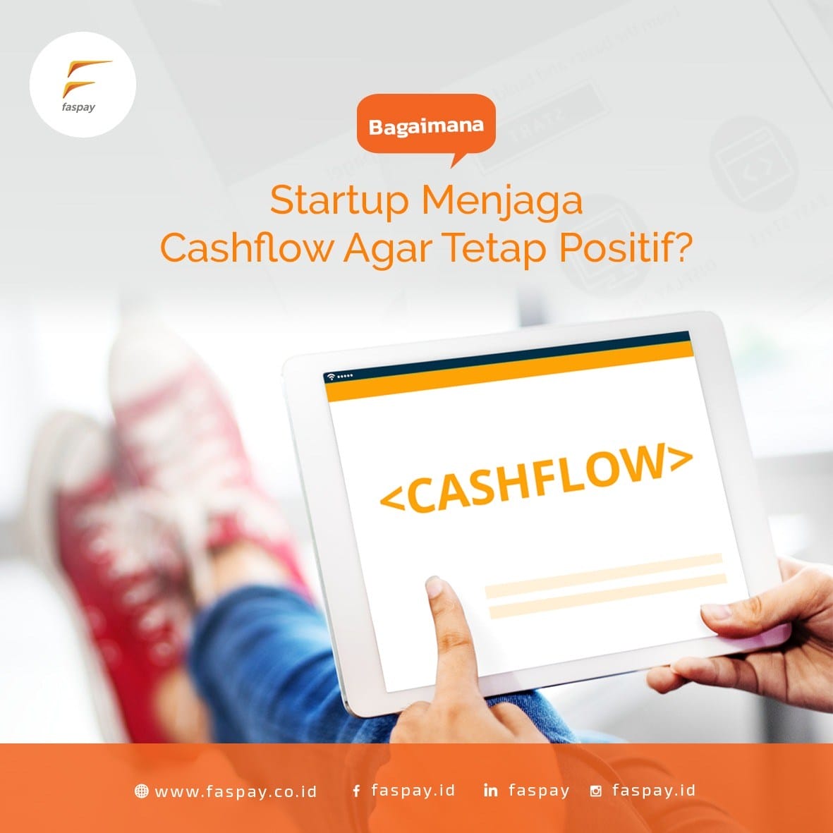 Bagaimana Startup Menjaga Agar Cashflow Tetap Positif