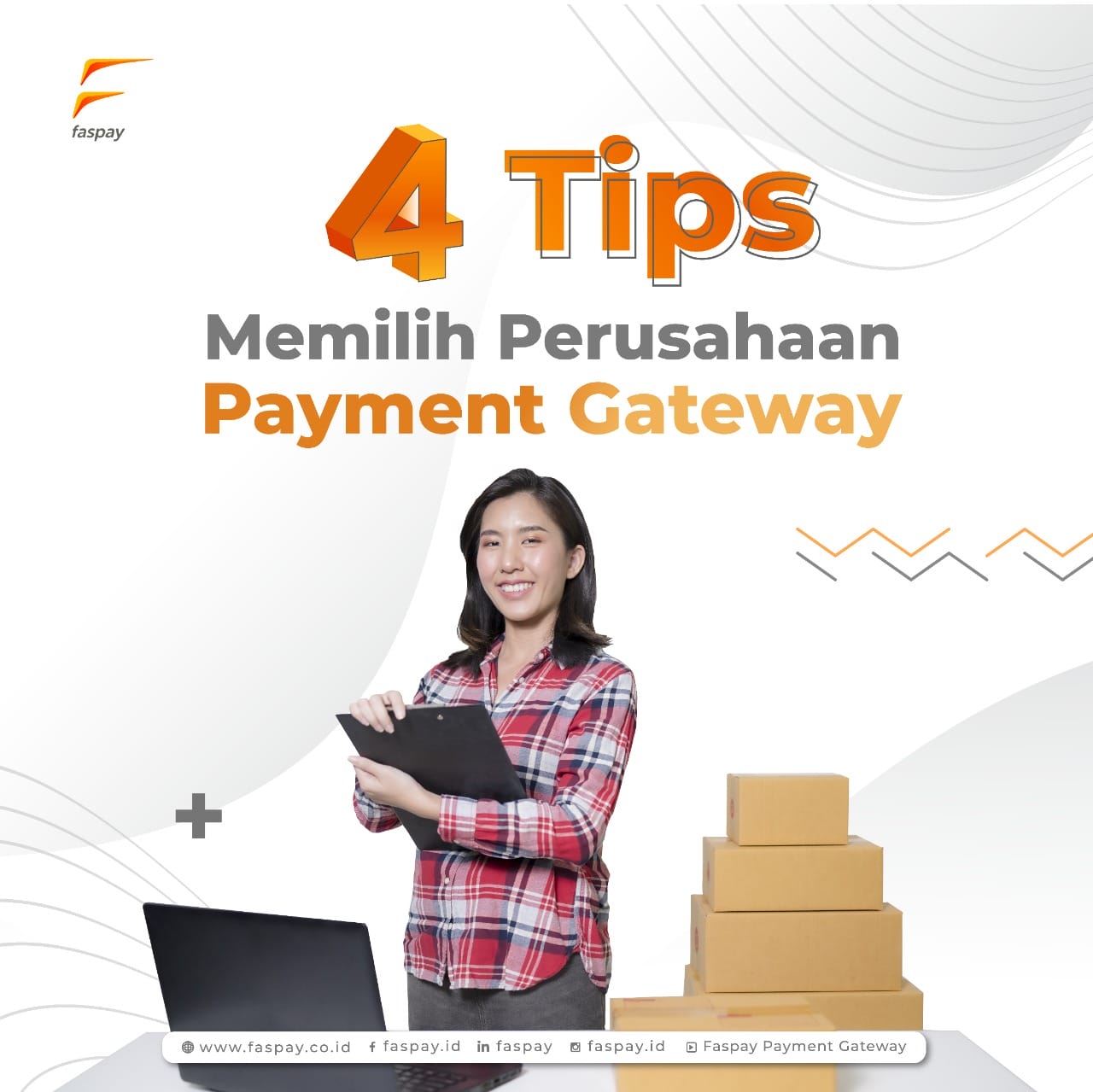 4 Tips Memilih Perusahaan Payment Gateway | Faspay