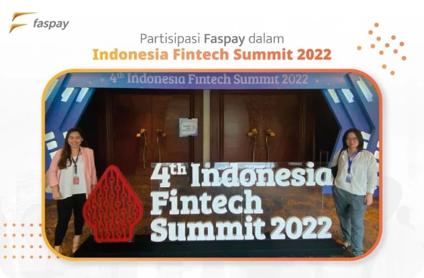 Faspay’s Participation in Indonesia Fintech Summit 2022
