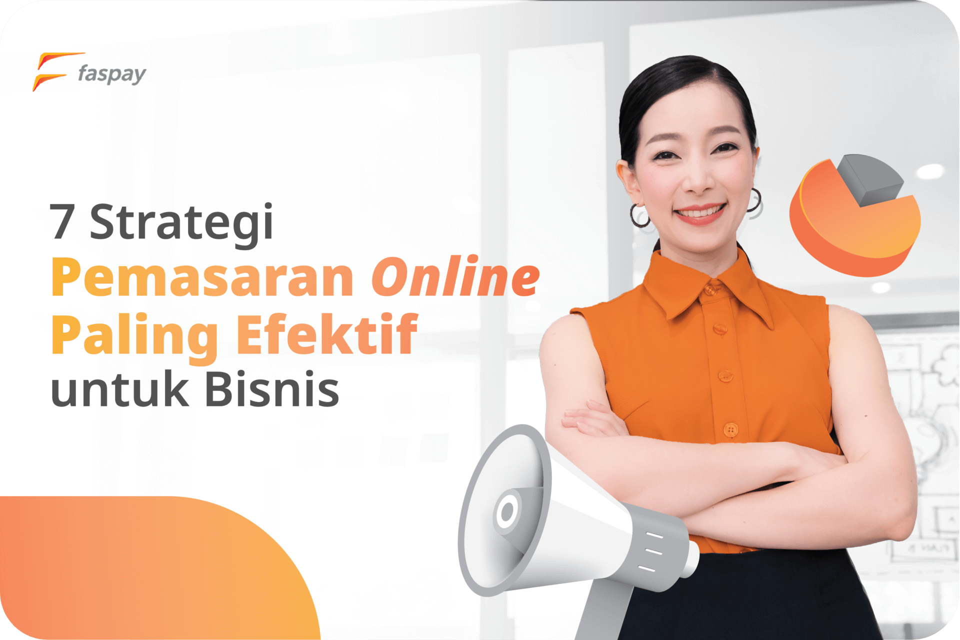 7 Strategi Pemasaran Online Paling Efektif Untuk Bisnis