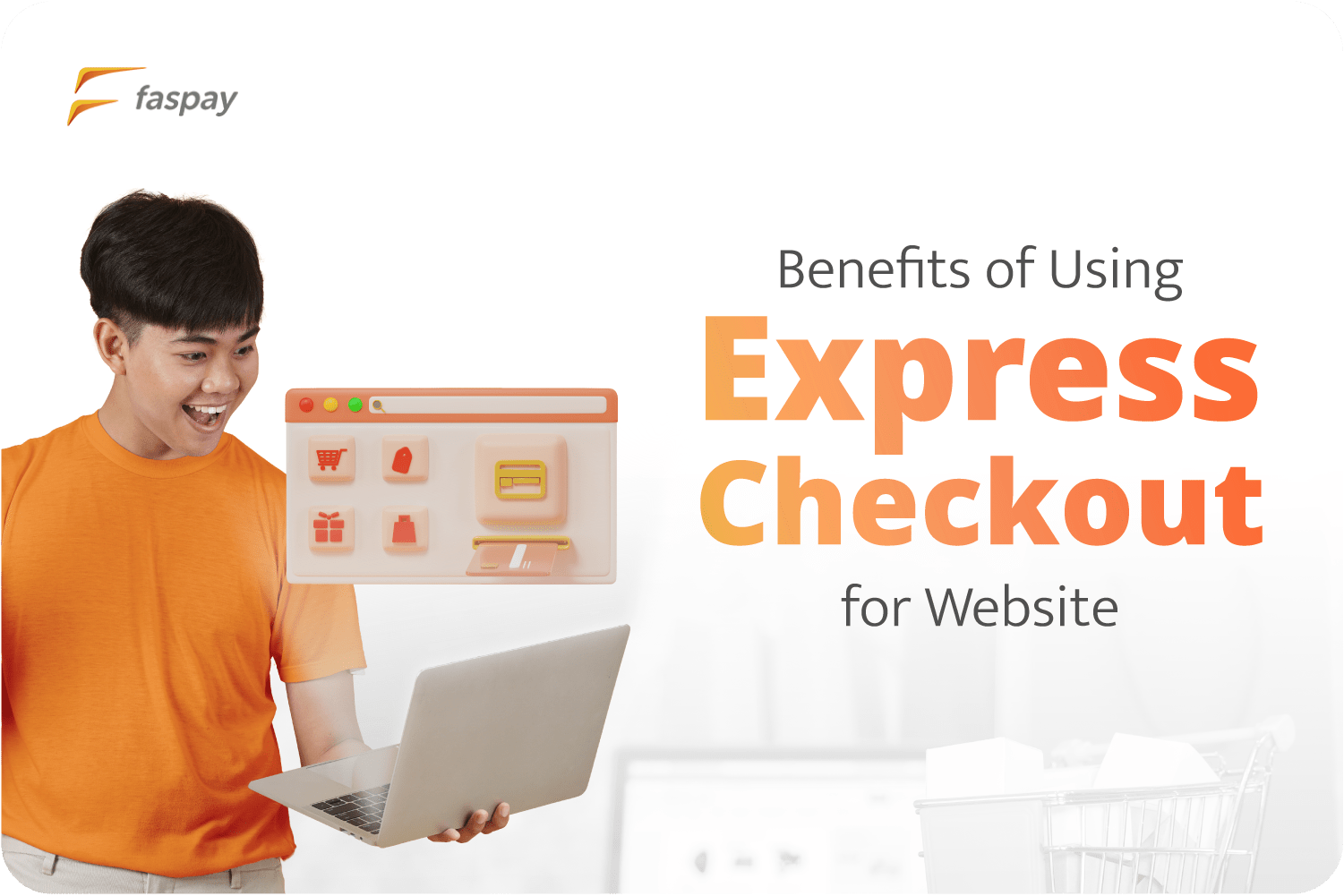 Benefits of Using Express Checkout For Website Express Checkout For Websites