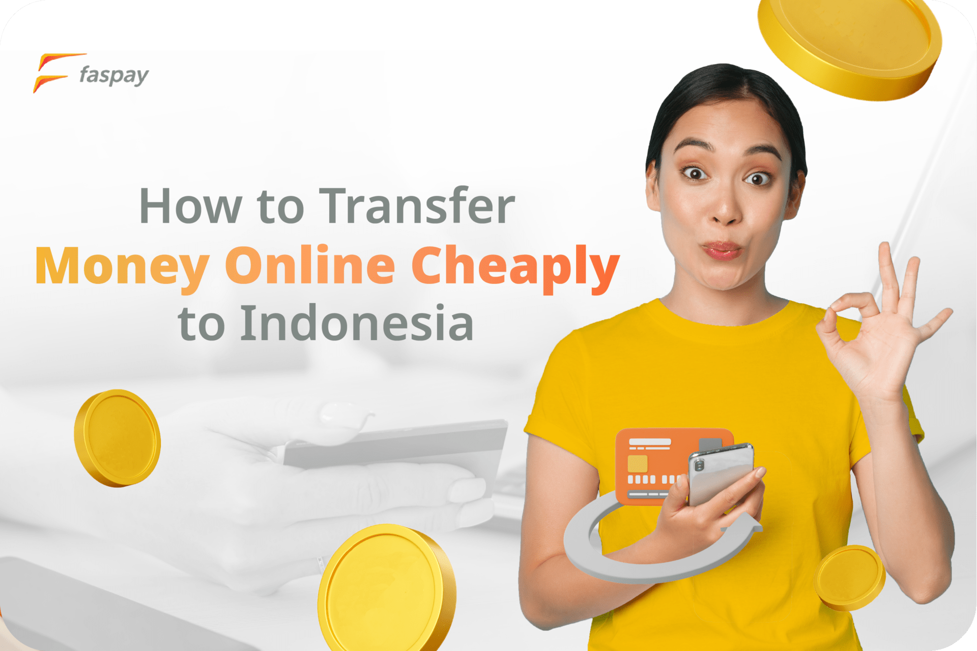 How to Transfer Money Online Cheaply to Indonesia Transfer money to indonesia