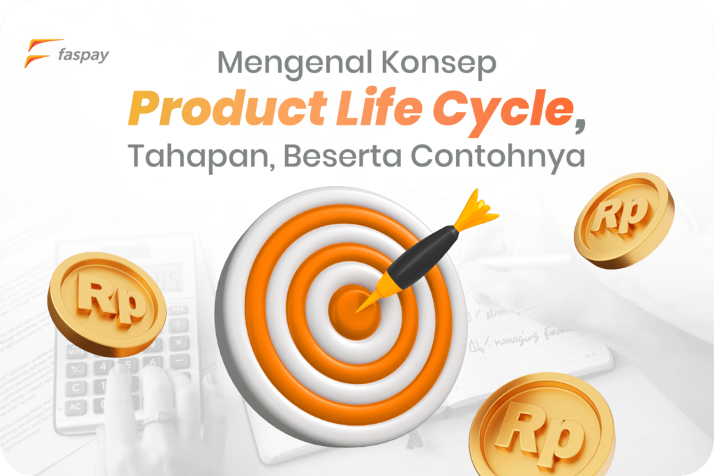 Mengenal Konsep Product Life Cycle, Tahapan, Beserta Contohnya
