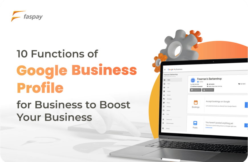 10 Functions of Google Business Profile for Businesses to Boost Your Business