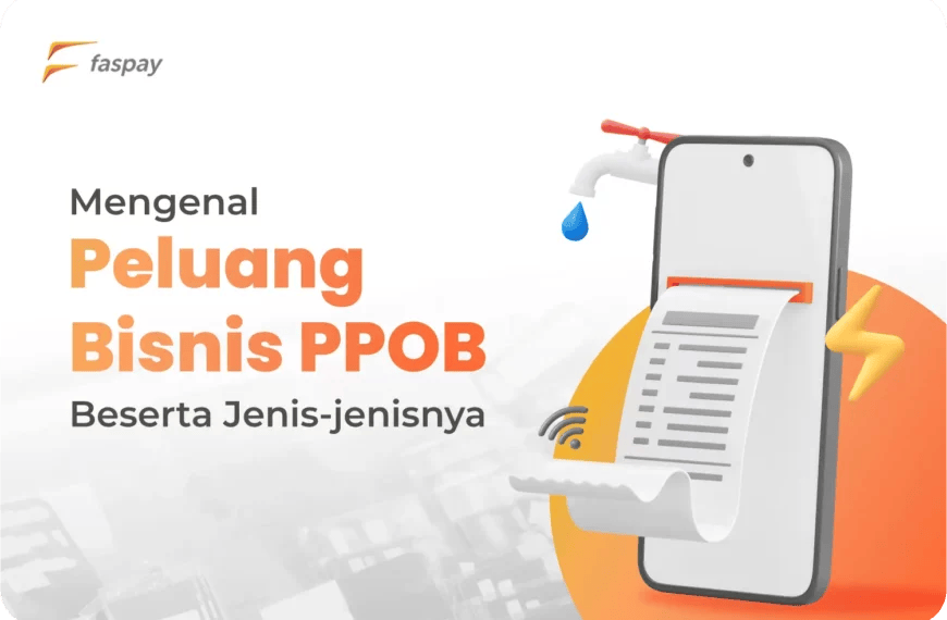 Mengenal Peluang Bisnis PPOB Beserta Jenis-jenisnya