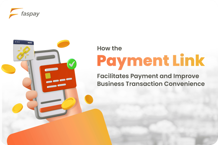 How Does Payment Link Facilitate Payments and Enhance Convenience in Business Transactions
