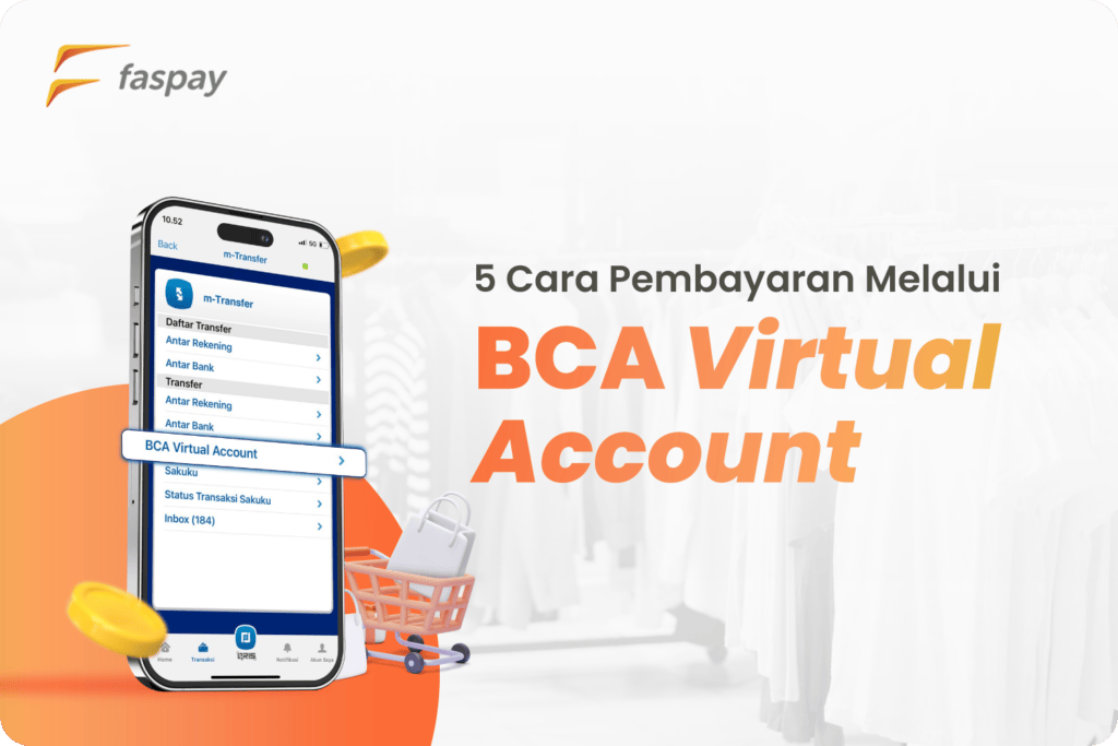 5 Cara Pembayaran Melalui BCA Virtual Account Faspay