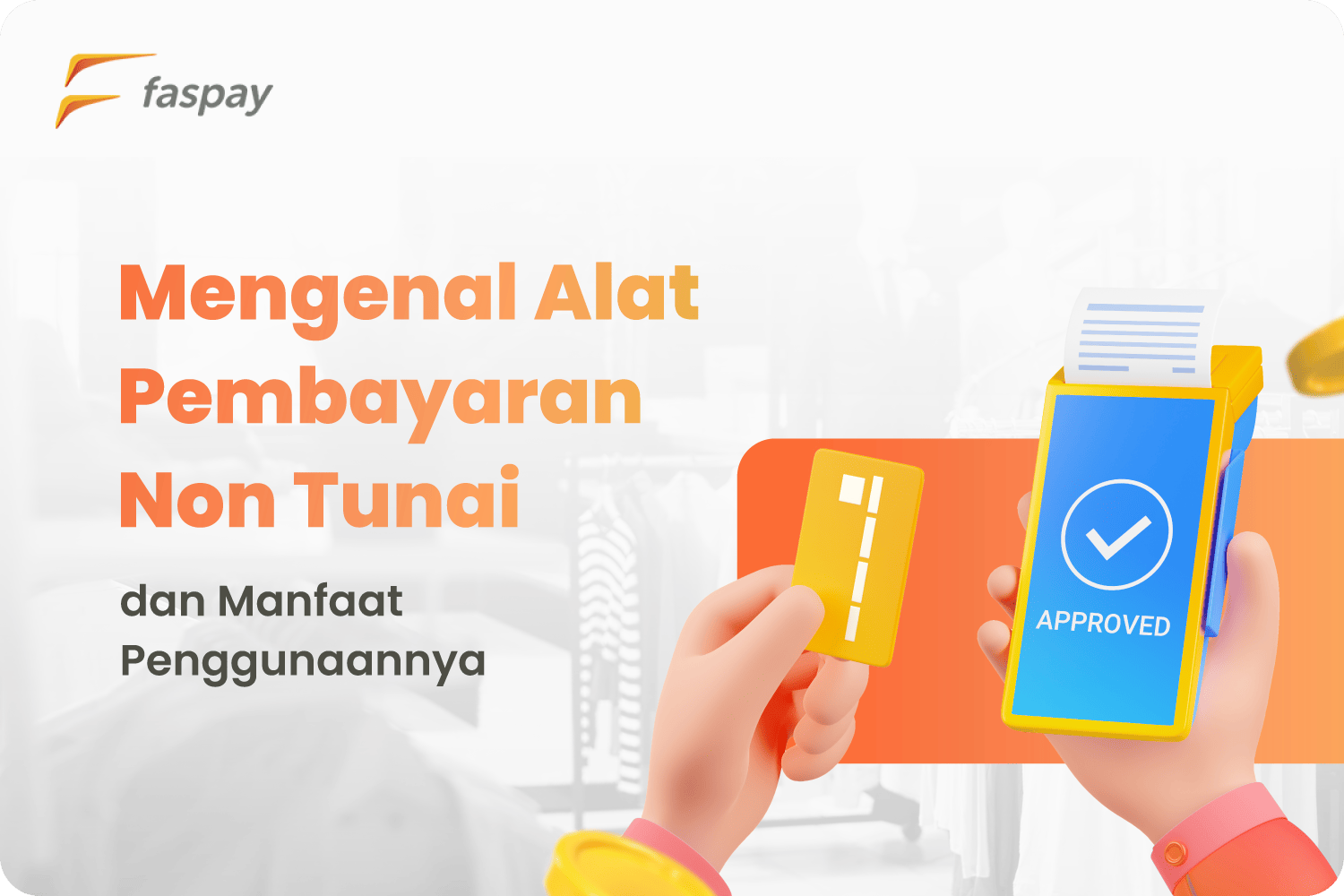 Alat Pembayaran Non Tunai: Jenis Dan Manfaat Penggunaannya