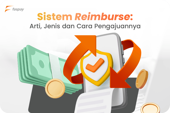 Sistem Reimburse Arti Jenis dan Cara Pengajuannya Faspay Sistem reimburse arti jenis dan cara pengajuannya - Faspay