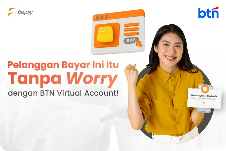 Pelanggan Bayar Ini Itu Tanpa Worry dengan BTN Virtual Account!