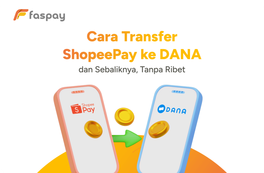 Cara Transfer ShopeePay ke DANA