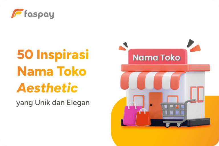 50 Inspirasi Nama Toko Aesthetic