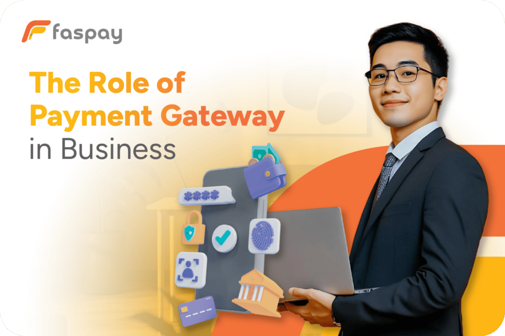 The Role of Payment Gateway in Business The Role of Payment Gateway in Business
